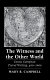 The witness and the other world : exotic European travel writing, 400-1600 / Mary B. Campbell.