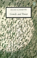 Crowds and power / Elias Canetti ; translated from the German by Carol Stewart.
