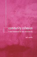 Community cohesion a new framework for race and diversity / Ted Cantle.