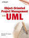 Object-oriented project management with UML / Murray Cantor.