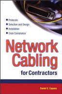 Network cabling for contractors / Daniel E. Capano.