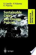 Sustainable cities and energy policies / Roberta Capello, Peter Nijkamp, Gerard Pepping, in association with Kostas Bithas, Roberto Camagni, Harry Coccossis.