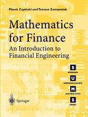 Mathematics for finance : an introduction to financial engineering / Marek Capiński and Tomasz Zastawniak.