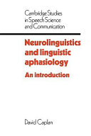 Neurolinguistics and linguistic aphasiology : an introduction / David Caplan.