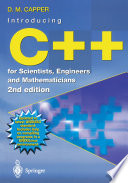 Introducing C++ for scientists, engineers, and mathematicians Derek Capper.