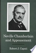 Neville Chamberlain and appeasement /.