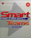 Smart things to know about teams / Annemarie Caracciolo.