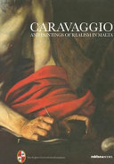 Caravaggio and paintings of realism in Malta / edited by Cynthia De Giorgio & Keith Sciberras.