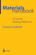 Materials handbook : a concise desktop reference / François Cardarelli.