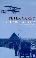 Illywhacker / Peter Carey.