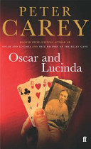 Oscar and Lucinda / Peter Carey.