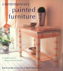 Contemporary painted furniture / Katrin Cargill ; photography by David Montgomery ; painting by Tabby Riley.