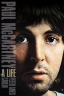Paul McCartney : a life / Peter Ames Carlin.