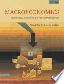 Macroeconomics : institutions, instability, and the financial system / Wendy Carlin, David Soskice.