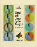 Signal and linear system analysis / Gordon E. Carlson.