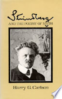 Strindberg and the poetry of myth / Harry G. Carlson.