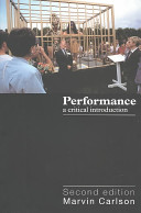 Performance : a critical introduction / Marvin Carlson.
