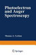 Photoelectron and Auger spectroscopy / (by) Thomas A. Carlson.