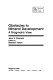 Obstacles to mineral development : a pragmatic view / (by) John S. Carman ; edited by Bension Varon.