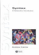 Syntax : a generative introduction / Andrew Carnie.