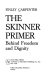 The Skinner primer, behind freedom and dignity.