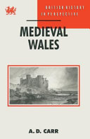 Medieval Wales / A.D. Carr.