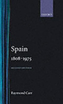 Spain, 1808-1975 / by Raymond Carr.