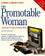 The promotable woman : advancing through leadership skills / Norma Carr-Ruffino.