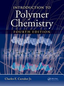 Introduction to polymer chemistry / Charles E. Carraher, Jr.