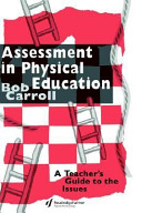 Assessment in physical education : a teacher's guide to the issues / Bob Carroll.