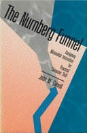 The Nurnberg funnel : designing minimalist instruction for practical computer skill / John M. Carroll.