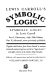 Lewis Carroll's 'Symbolic logic' ... : Part I, elementary, 1896, fifth edition ; Part II, advanced, never previously published ; together with letters from Lewis Carroll to eminent nineteenth-century logicians and to his 'logical sister', and eight versions of the 'Barber-shop paradox' / edited, with annotations and an introduction, by William Warren Bartley III.