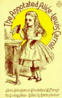 The annotated Alice / illustrated by John Tenniel ; with an introduction and notes by Martin Gardner.