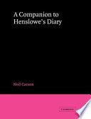 A companion to Henslowe's Diary / Neil Carson.