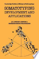 Somatotyping - development and applications / J.E. Lindsay Carter and Barbara Honeyman Heath.