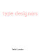 Twentieth century type designers / Sebastian Carter.
