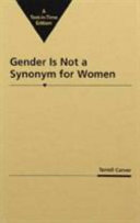 Gender is not a synonym for women / Terrell Carver.
