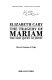 The tragedy of Mariam : the fair queen of Jewry / Elizabeth Cary ; edited by Stephanie J. Wright.