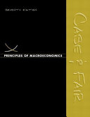 Principles of macroeconomics / Karl E. Case, Ray C. Fair.