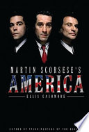 Martin Scorsese's America / Ellis Cashmore.