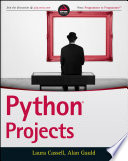 Python projects / Laura Cassell, Alan Gauld.