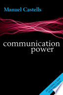 Communication power / Manuel Castells.