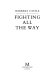 Fighting all the way / Barbara Castle.