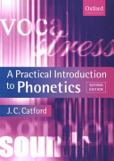 A practical introduction to phonetics / J.C. Catford.