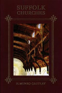 Suffolk churches and their treasures / H. Munro Cautley.