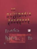 The multimedia handbook / Tony Cawkell.