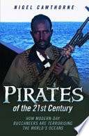 Pirates of the 21st century / Nigel Cawthorne.