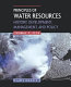 Principles of water resources : history, development, management, and policy / Thomas V. Cech.