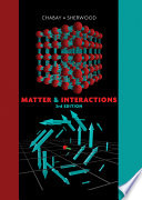 Matter & interactions / Ruth W. Chabay, Bruce A. Sherwood.