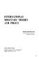 International monetary theory and policy / (by) Miltiades Chacholiades.